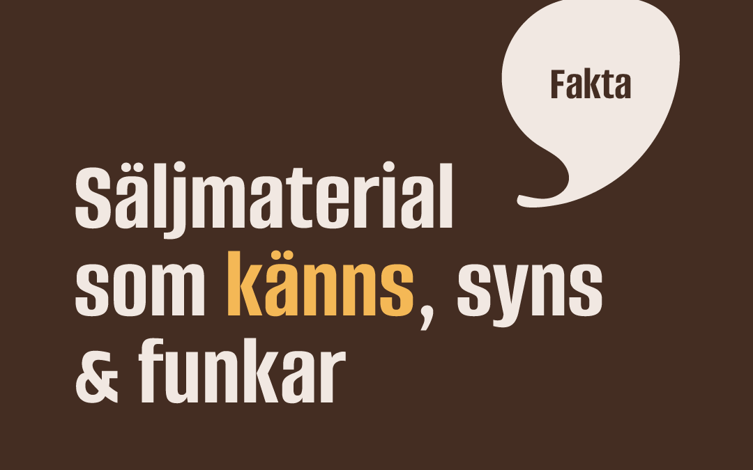 Säljmaterial som känns, syns & funkar