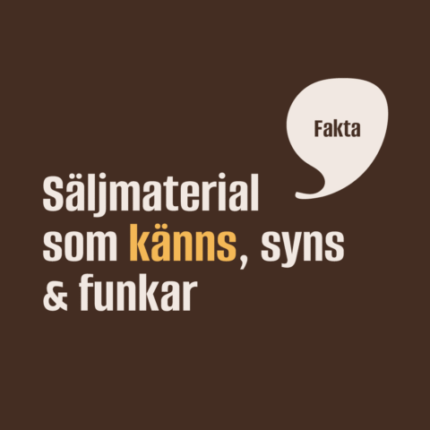 Säljmaterial som känns, syns & funkar