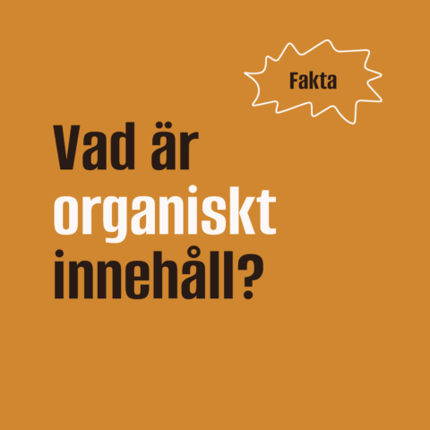 Vad är organiskt innehåll?