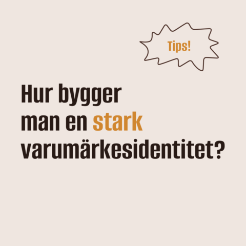 Hur bygger man en stark varumärkesidentitet?